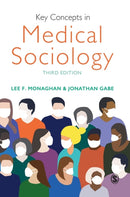 Key Concepts in Medical Sociology-9781526465894