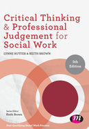 Critical Thinking and Professional Judgement for Social Work-9781526466969