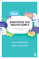 Quantitative Text Analysis Using R : Scraping, Preparing, Visualising and Modelling Data-9781526467003
