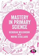 Mastery in primary science-9781526472700