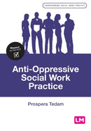 Anti-Oppressive Social Work Practice-9781526476890