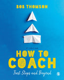 How to Coach: First Steps and Beyond-9781526484789