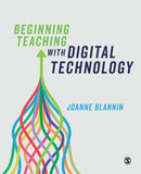 Beginning Teaching with Digital Technology-9781526488688