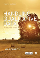 Handling Qualitative Data : A Practical Guide-9781526490773