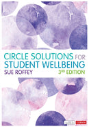 Circle Solutions for Student Wellbeing : Relationships, Resilience and Responsibility-9781526491169