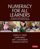 Numeracy for All Learners : Teaching Mathematics to Students with Special Needs-9781526491954