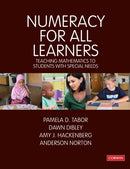 Numeracy for All Learners : Teaching Mathematics to Students with Special Needs-9781526491961