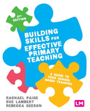 Building Skills for Effective Primary Teaching : A guide to your school based training-9781526492142