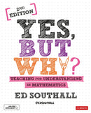 Yes, but why? Teaching for understanding in mathematics-9781526492517