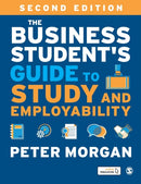 The Business Student's Guide to Study and Employability-9781526493378