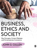 Business, Ethics and Society : Key Concepts, Current Debates and Contemporary Innovations-9781526495235