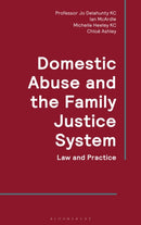 Domestic Abuse and the Family Justice System : Law and Practice-9781526527714