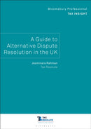 Bloomsbury Professional Tax Insight - A Guide to Alternative Dispute Resolution in the UK-9781526530424