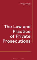 The Law and Practice of Private Prosecutions-9781526530912