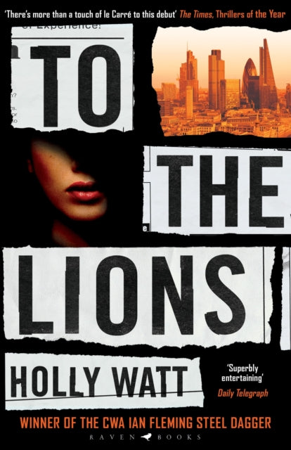 To The Lions : Winner of the 2019 CWA Ian Fleming Steel Dagger Award-9781526602114