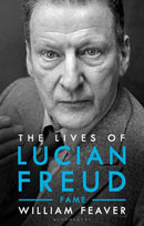 The Lives of Lucian Freud: FAME 1968 - 2011-9781526603562
