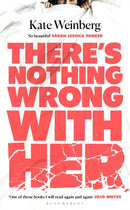 There's Nothing Wrong With Her-9781526607331