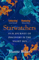 Starwatchers : A History of Discovery in the Night Sky-9781526608017