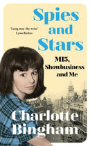 Spies and Stars : MI5, Showbusiness and Me-9781526608802