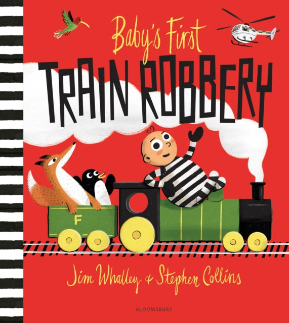Baby''s First Train Robbery