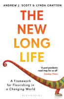 The New Long Life : A Framework for Flourishing in a Changing World-9781526615169
