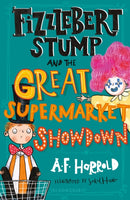 Fizzlebert Stump and the Great Supermarket Showdown-9781526616487