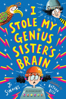 I Stole My Genius Sister''s Brain