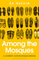 Among the Mosques : A Journey Across Muslim Britain-9781526618672