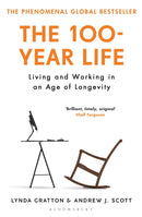 The 100-Year Life : Living and Working in an Age of Longevity-9781526622839