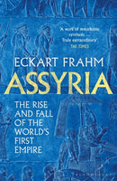 Assyria : The Rise and Fall of the World's First Empire-9781526623836