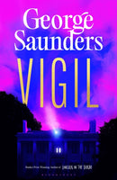 Vigil : From the Booker Prize-winning author of `Lincoln in the Bardo'-9781526624307