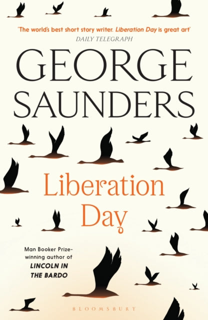 Liberation Day : From `the world's best short story writer' (The Telegraph) and winner of the Man Booker Prize-9781526624994