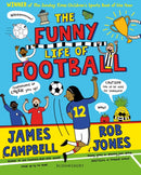Funny Life of Football - WINNER of The Sunday Times Children’s Sports Book of the Year 2023
