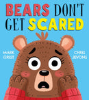 Bears Don''t Get Scared