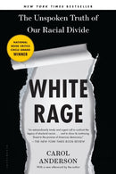White Rage : The Unspoken Truth of Our Racial Divide-9781526631640