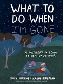 What to Do When I''m Gone