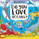 Do You Love Oceans? : Why oceans are magnificently mega!-9781526639646
