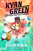 Kyan Green Battles the Multiverse-9781526641786