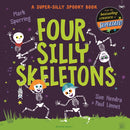 Four Silly Skeletons : The perfect picture book for Halloween!-9781526642431