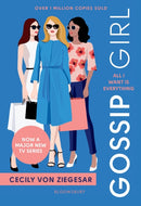 Gossip Girl: All I Want Is Everything : Now a major TV series on HBO MAX-9781526648426