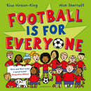 Football is for Everyone : A heart-warming story about bravery and inclusivity-9781526648648
