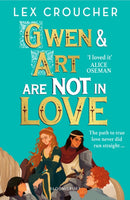 Gwen and Art Are Not in Love : Winner of the YA Book Prize and Books Are My Bag Readers' Award for YA-9781526651792