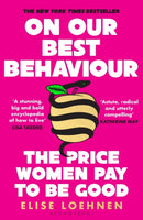 On Our Best Behaviour : From the host of Pulling The Thread-9781526651945