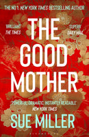 The Good Mother : The `powerful, dramatic, readable' New York Times bestseller-9781526654953
