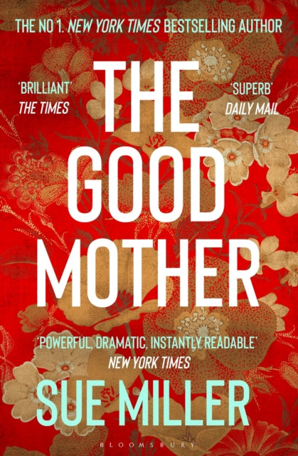 The Good Mother : The `powerful, dramatic, readable' New York Times bestseller-9781526654953