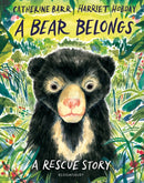 A Bear Belongs : A rescue story-9781526655684