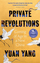 Private Revolutions : Coming of Age in a New China - THE SUNDAY TIMES BESTSELLER-9781526655899