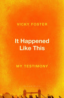 It Happened Like This : My Testimony-9781526656582
