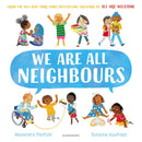We Are All Neighbours : From the creators of All Are Welcome-9781526657985