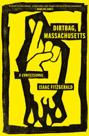 Dirtbag, Massachusetts : A Confessional-9781526659538